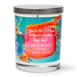 "You're The Mom Everyone Wishes They Had" | Lavender and Lemongrass | 100% Soy Wax Candle