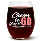 Cheers To 60 years | 15oz Stemless Wine Glass